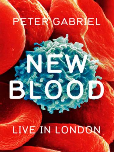 Peter Gabriel : New Blood Live in London